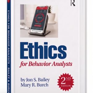 Ethics for Behavior Analysts 4th Edition