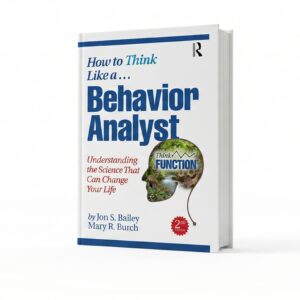 How to Think Like a Behavior Analyst 2nd Edition