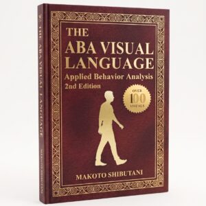 The ABA Visual Language: Applied Behavior Analysis, 2nd Edition