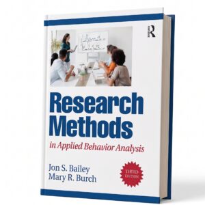 Research Methods in Applied Behavior Analysis 3rd Edition