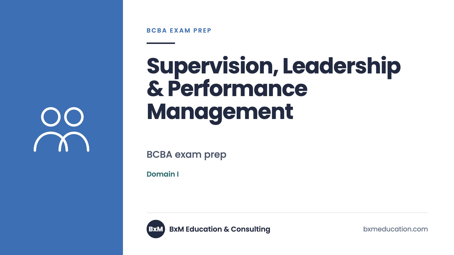 Supervision, Leadership & Performance Management — BxM Education course