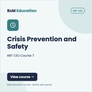 RBT CEU Course 7 — Crisis Prevention and Safety | Course (BxM Education course card, RBT CEU)