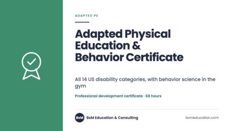 Adapted Physical Education & Behavior Certificate — BxM Education course