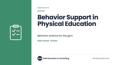 Behavior Support in Physical Education — BxM Education course