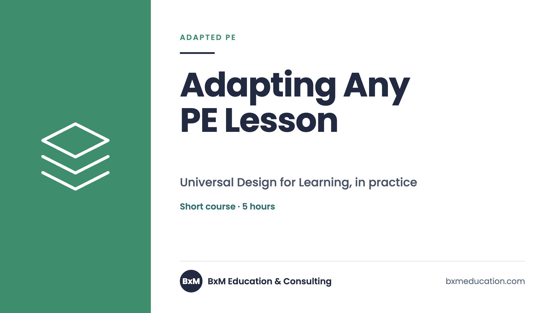 Adapting Any PE Lesson — BxM Education course