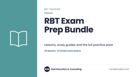 RBT Exam Prep Bundle — BxM Education course