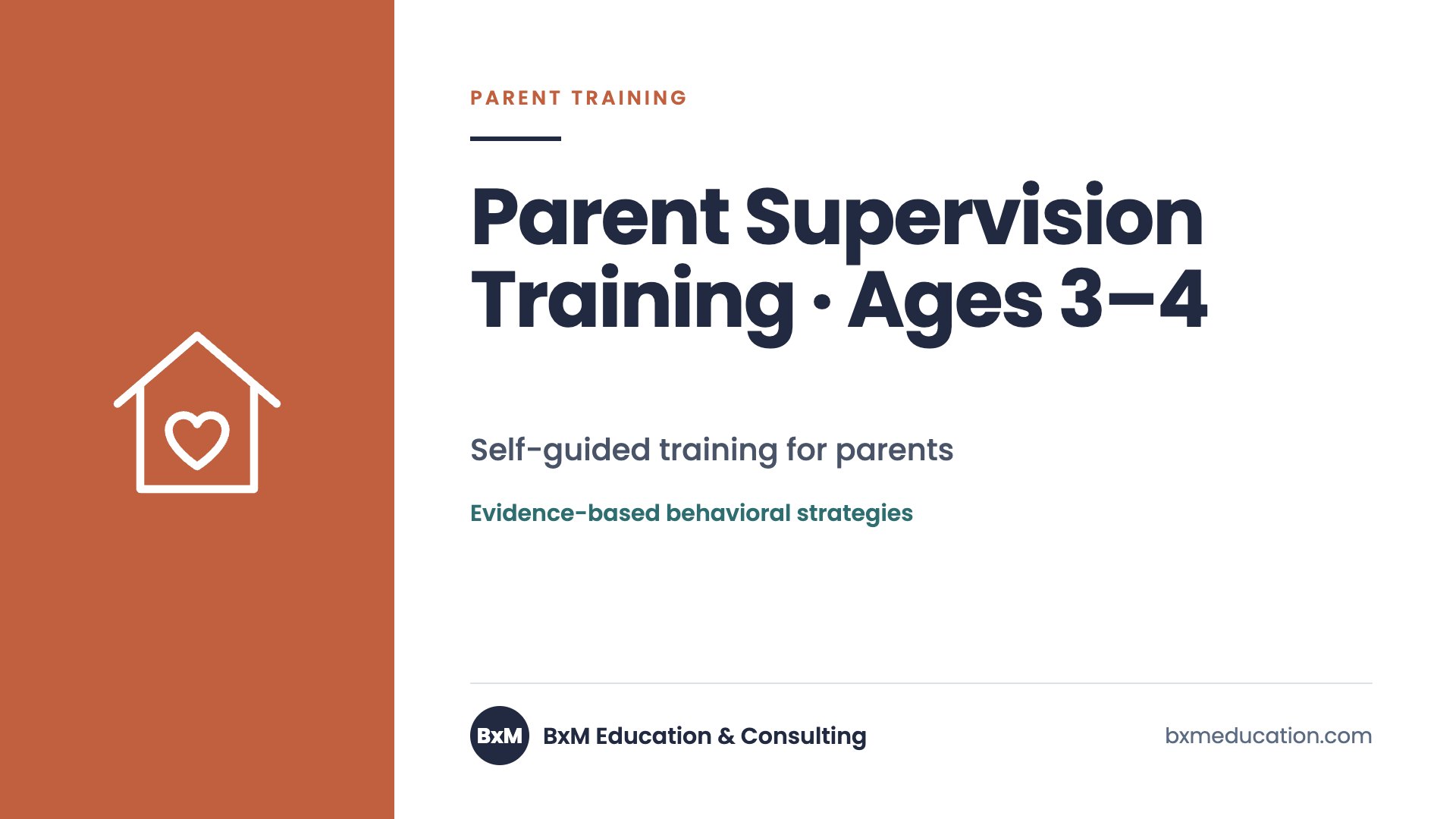 Parent Supervision Training · Ages 3–4 — BxM Education course