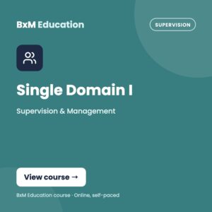 Single Domain I – Supervision & Management (BxM Education course card, Supervision)