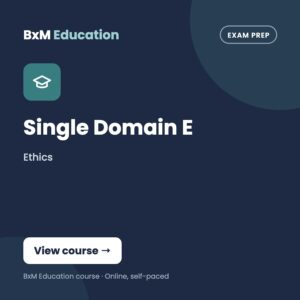 Single Domain E – Ethics (BxM Education course card, Exam prep)