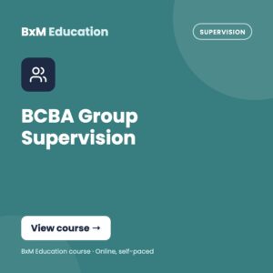 BCBA Group Supervision | Bundle (BxM Education course card, Supervision)