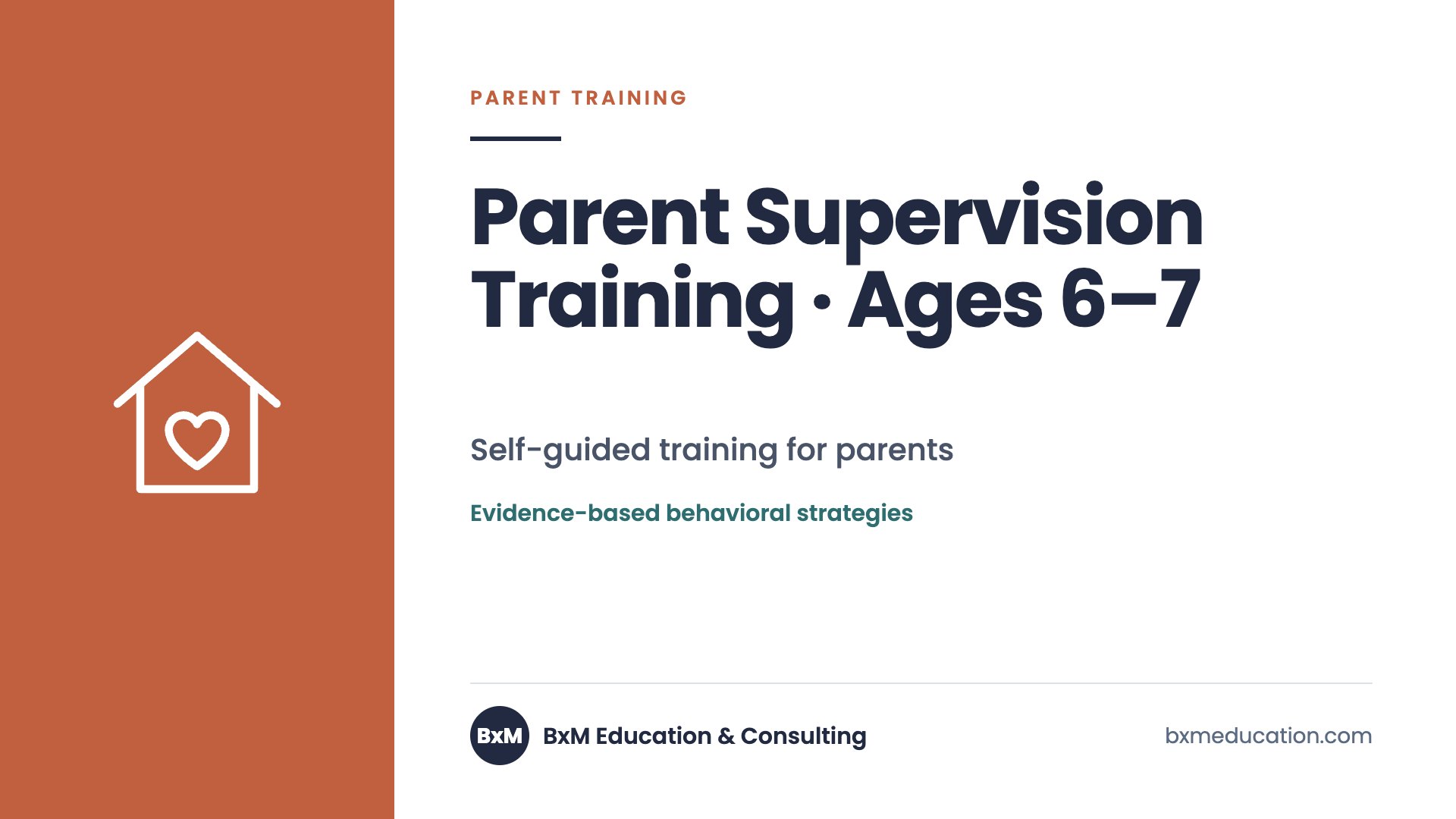 Parent Supervision Training · Ages 6–7 — BxM Education course
