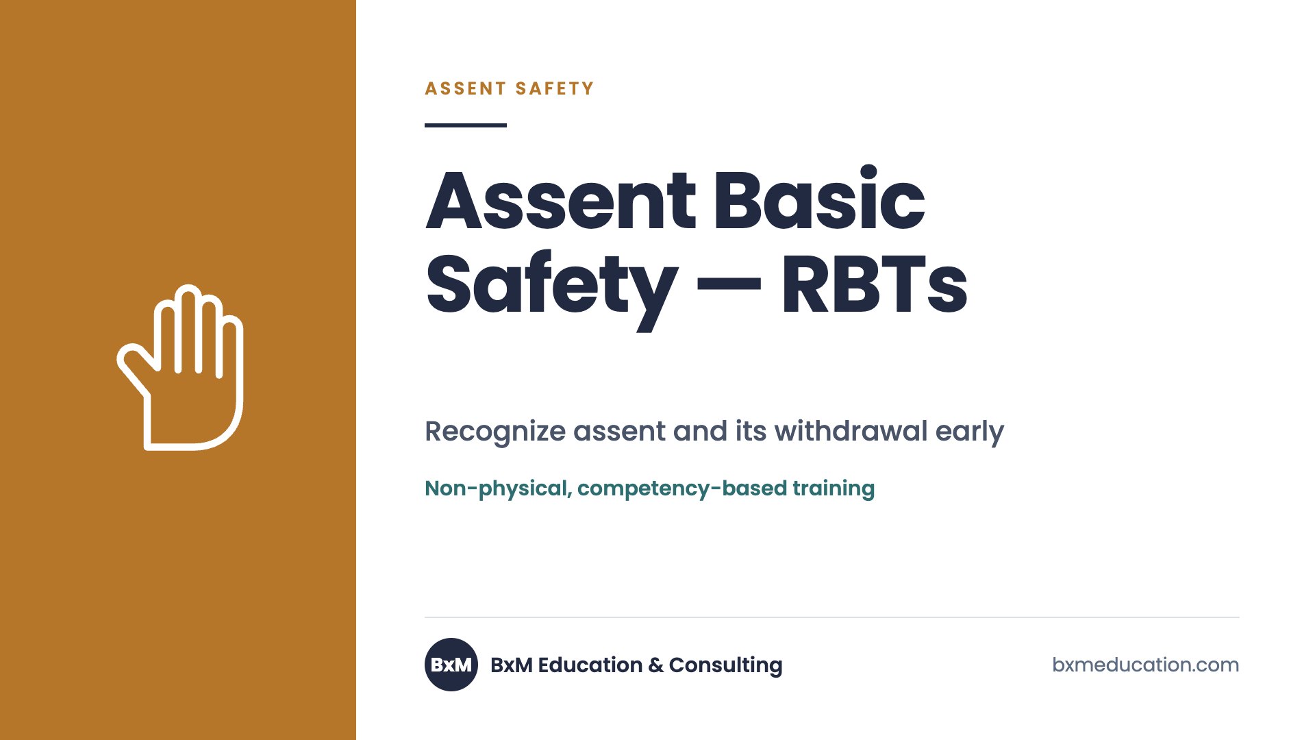 Assent Basic Safety — RBTs — BxM Education course