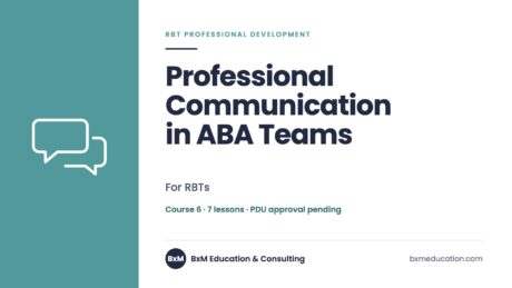 Professional Communication in ABA Teams — BxM Education course
