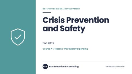 Crisis Prevention and Safety — BxM Education course