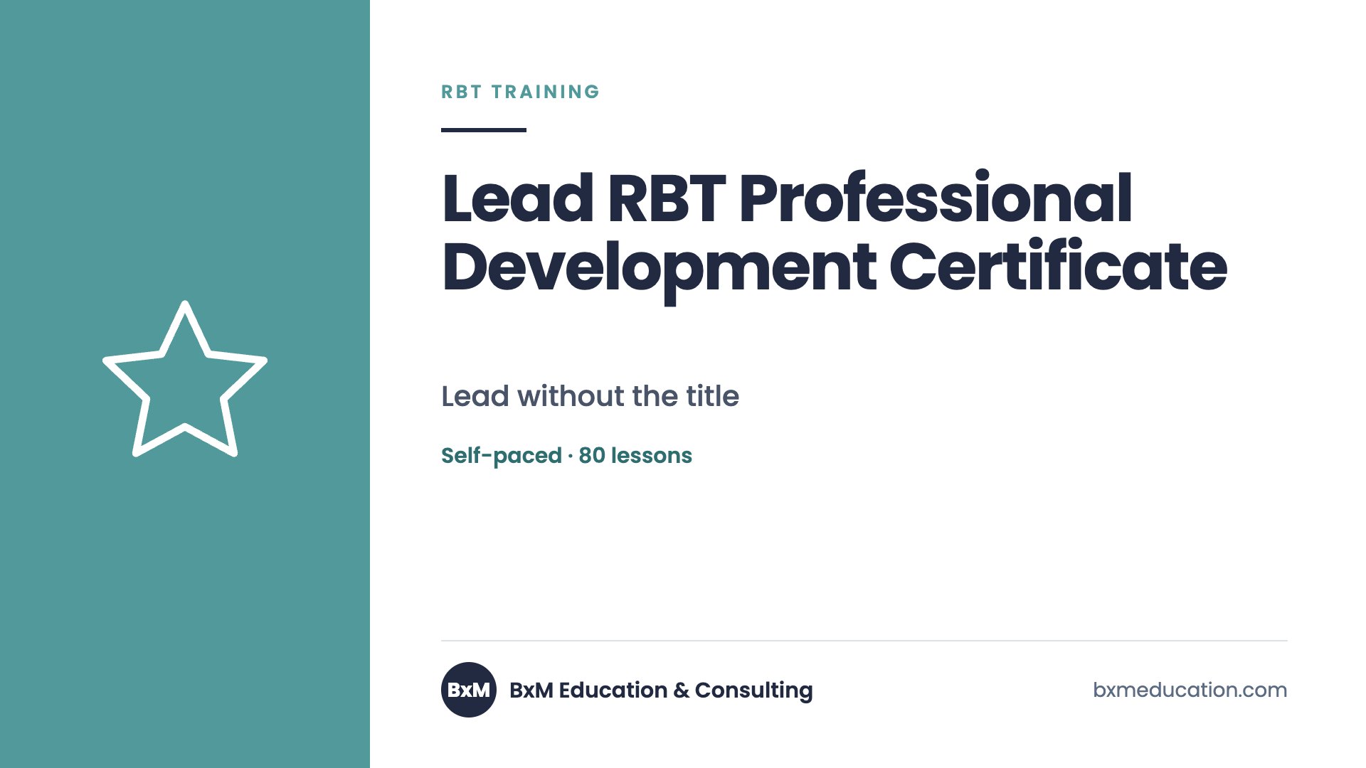 Lead RBT Professional Development Certificate — BxM Education course
