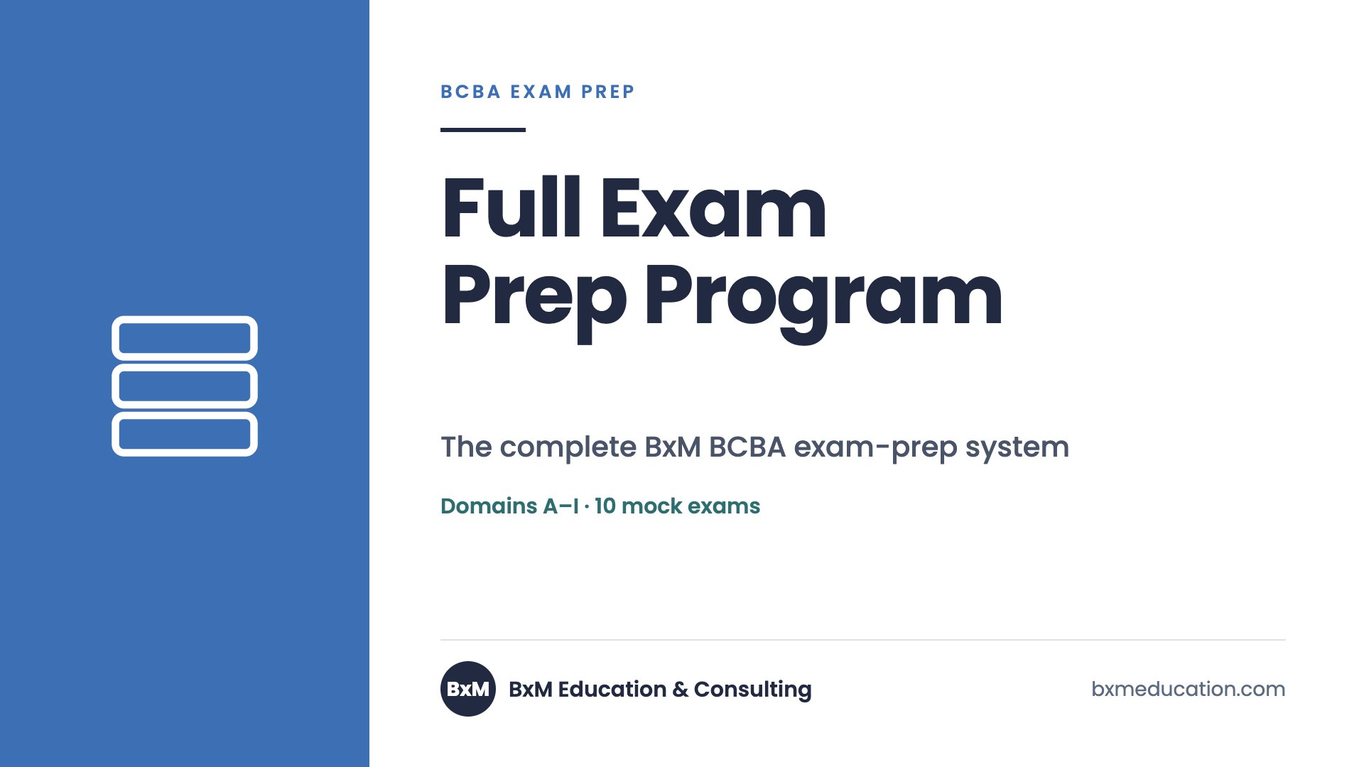 Full Exam Prep Program — BxM Education course