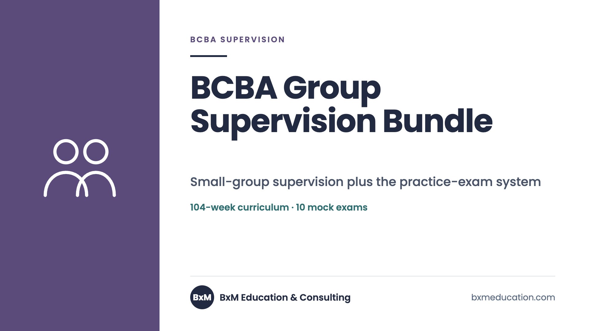 BCBA Group Supervision Bundle — BxM Education course