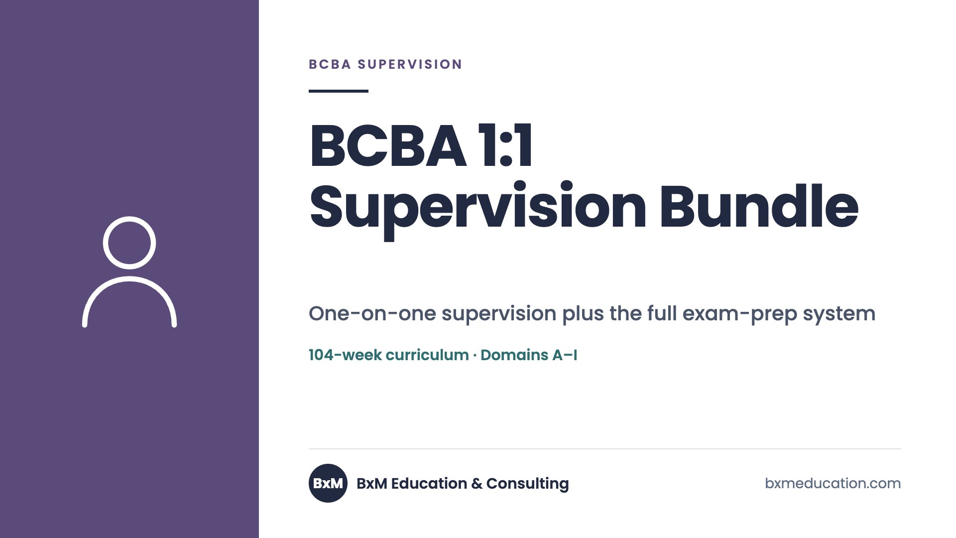 BCBA 1:1 Supervision Bundle — BxM Education course