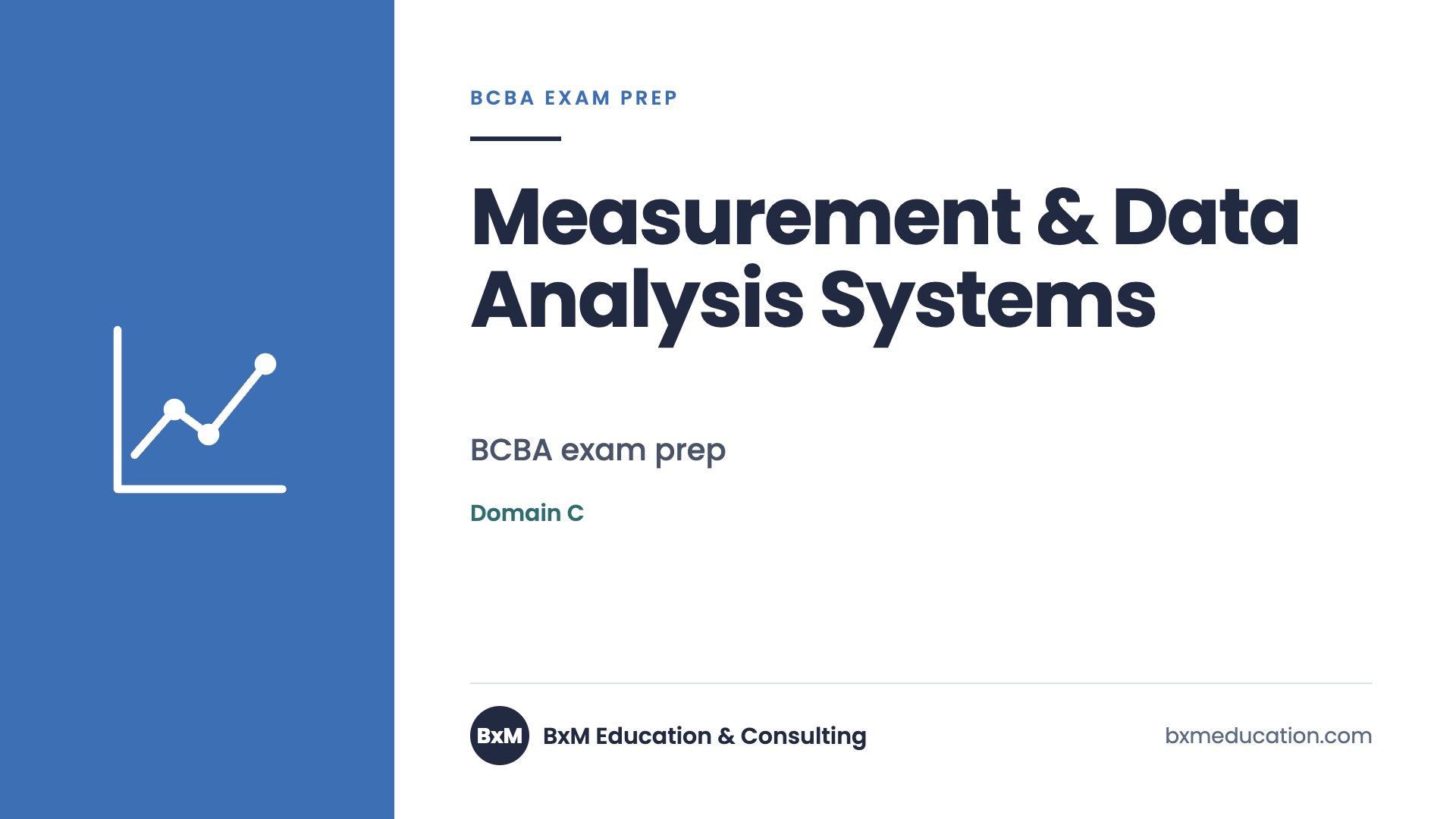 Measurement & Data Analysis Systems — BxM Education course