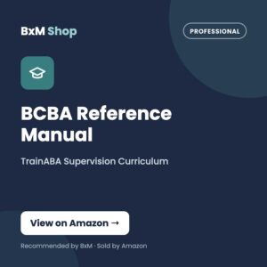 BCBA Reference Manual (TrainABA Supervision Curriculum) — BxM Shop card