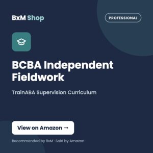 BCBA Independent Fieldwork (TrainABA Supervision Curriculum) — BxM Shop card