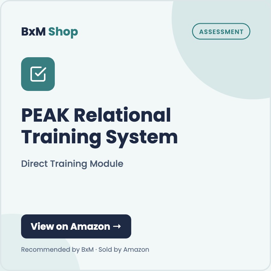 PEAK Relational Training System: Direct Training Module (BxM Shop card, Assessment)