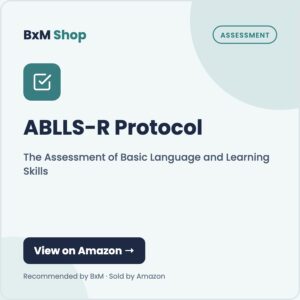 ABLLS-R Protocol: The Assessment of Basic Language and Learning Skills — BxM Shop card