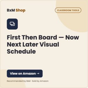 First Then Board — Now Next Later Visual Schedule — BxM Shop card