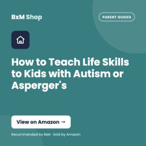 How to Teach Life Skills to Kids with Autism or Asperger's — BxM Shop card