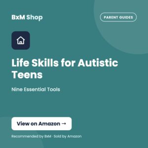 Life Skills for Autistic Teens: Nine Essential Tools — BxM Shop card